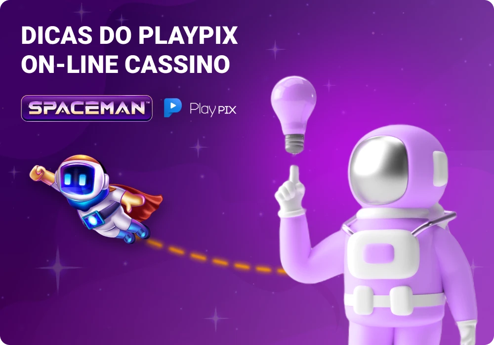 Dicas de PlayPIX para jogar Spaceman
