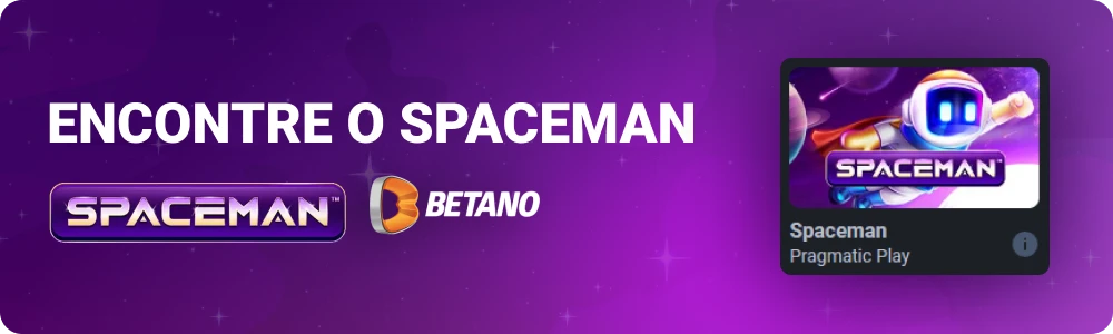 Encontre o Spaceman na Betano Brasil
